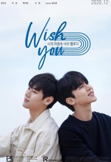 WISH YOU : Your Melody In My Heart (2020)