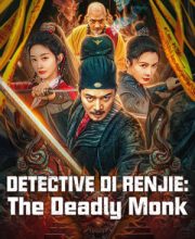 Detective Di Renjie: The Deadly Monk (2024)