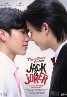 Jack And Joker U Steal My Heart Special Episode (2025)