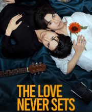The Love Never Sets (2025)