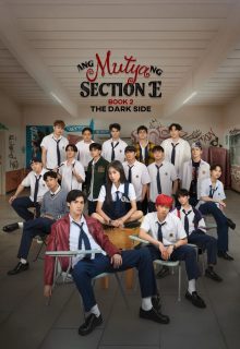 Ang Mutya ng Section E Season 2 (2025)