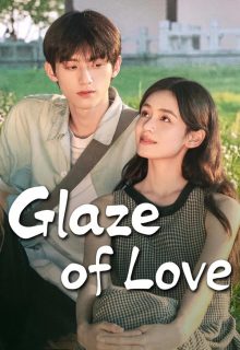 Glaze of Love (2026)