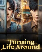 Turning Life Around (2026)